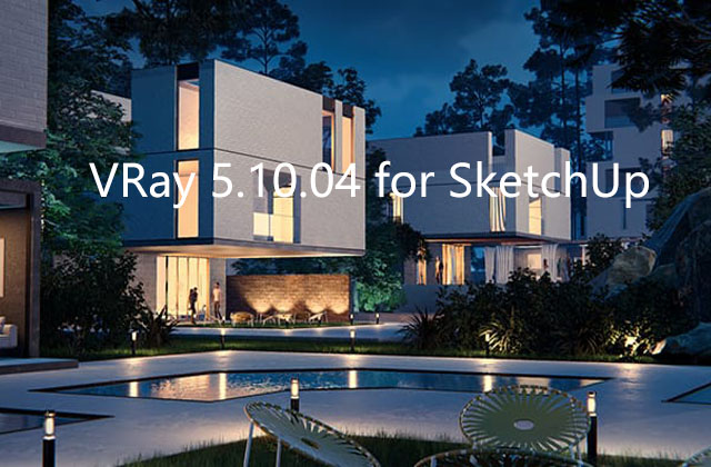 VRay 5.10.04 for SketchUp