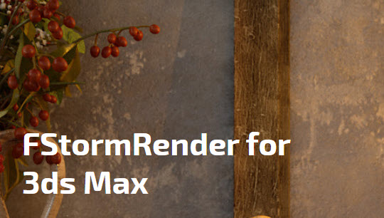 FStorm Render v1.4.3D for 3ds Max