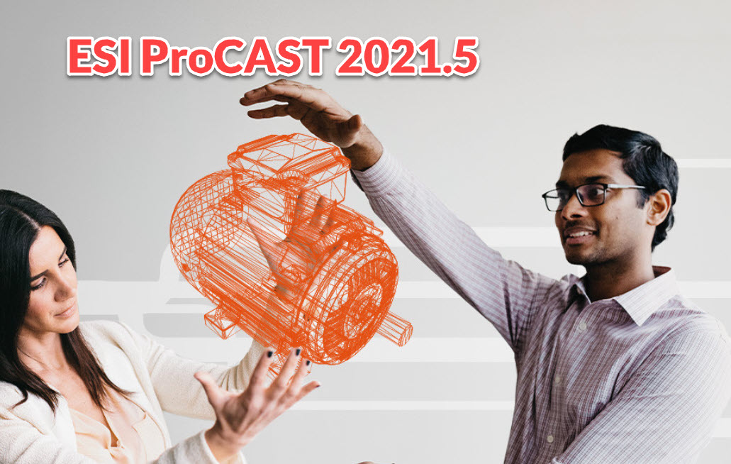 ESI ProCAST 2021.5