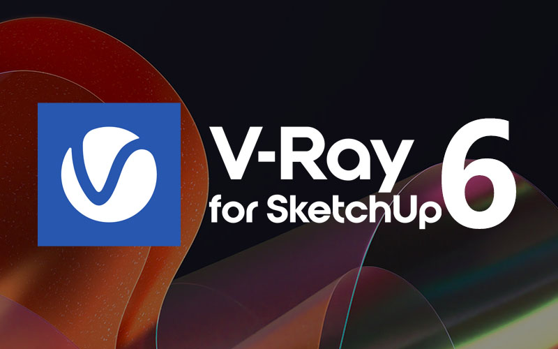 VRay 6 for SketchUp