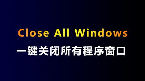 Close All Windows