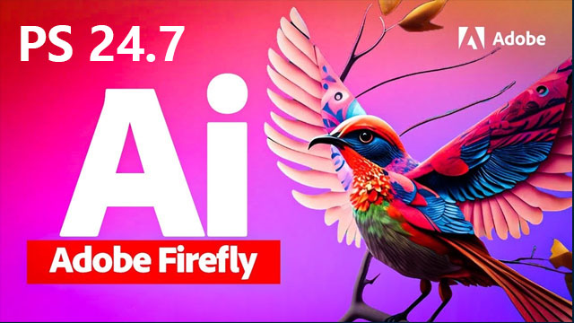 Firefly AI Support for Adobe Photoshop 24.7